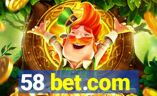 58 bet.com